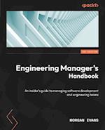 Engineering Manager's Handbook