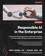 Responsible AI in the Enterprise