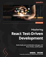 Mastering React Test-Driven Development