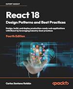 React 18 Design Patterns and Best Practices - Fourth Edition