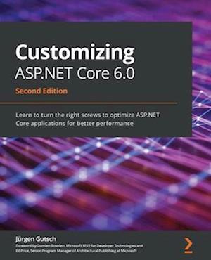 Customizing ASP.NET Core 6.0 - Second Edition