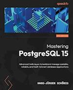 Mastering PostgreSQL 15