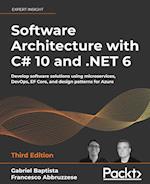 Software Architecture with C# 10 and .NET 6 - Third Edition