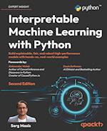 Interpretable Machine Learning with Python - Second Edition