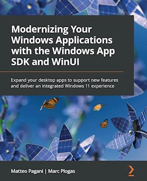 Modernizing Your Windows Applications with the Windows App SDK and WinUI