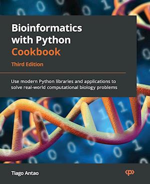 Bioinformatics with Python Cookbook - Third Edition