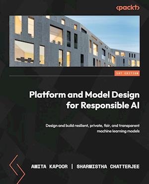 Platform and Model Design for Responsible AI