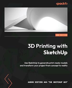 3D Printing with SketchUp - Second Edition