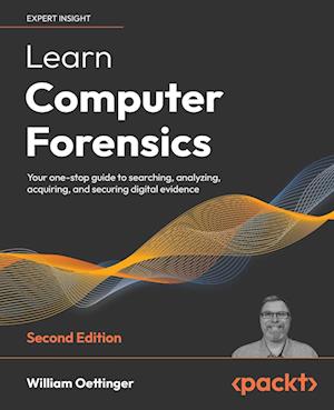 Learn Computer Forensics - Second Edition