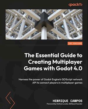 The Essential Guide to Creating Multiplayer Games with Godot 4.0