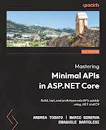 Mastering Minimal APIs in ASP.NET Core