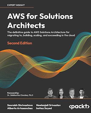 AWS for Solutions Architects - Second Edition