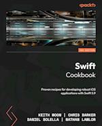 Swift Cookbook - Third Edition: Proven recipes for developing robust iOS applications with Swift 5.9 