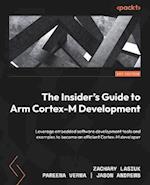 Insider's Guide to Arm Cortex-M Development