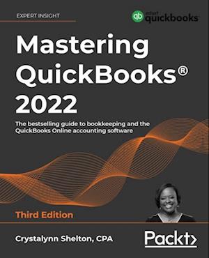 Mastering QuickBooks(R) 2022
