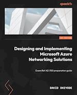 Designing and Implementing Microsoft Azure Networking Solutions
