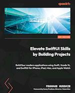 Elevate SwiftUI Skills by Building Projects