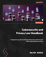 Cybersecurity and Privacy Law Handbook