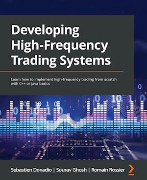 Developing High-Frequency Trading Systems