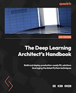 The Deep Learning Architect's Handbook