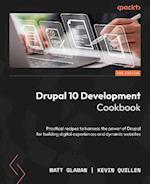 Drupal 10 Development Cookbook