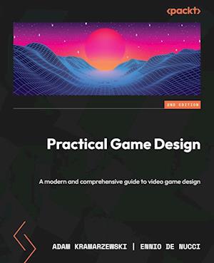 Practical Game Design - Second Edition