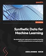 Synthetic Data for Machine Learning