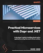 Practical Microservices with Dapr and .NET - Second Edition