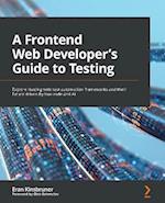 Frontend Web Developer's Guide to Testing