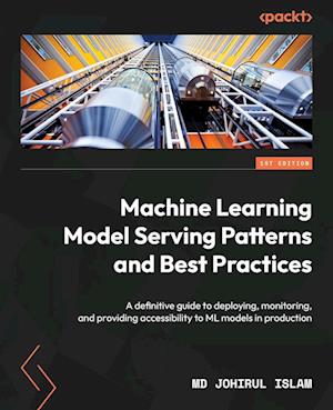 Machine Learning Model Serving Patterns and Best Practices