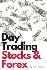 Day Trading Stocks and Forex - 2 Books in 1