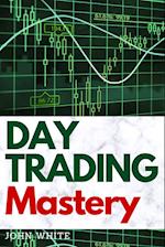 Day Trading Mastery