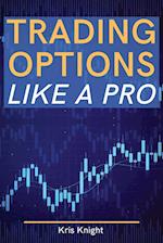 Trading Options like a Pro