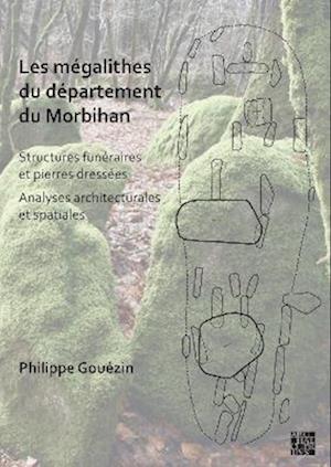 Les mégalithes du département du Morbihan