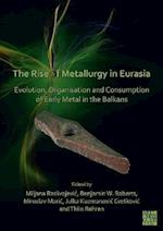 The Rise of Metallurgy in Eurasia