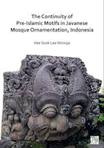 Continuity of Pre-Islamic Motifs in Javanese Mosque Ornamentation, Indonesia