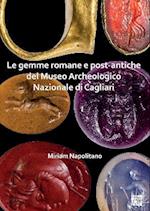 Le gemme romane e post-antiche del Museo Archeologico Nazionale di Cagliari