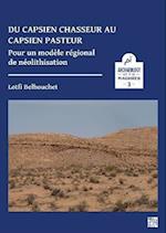 Du capsien chasseur au capsien pasteur