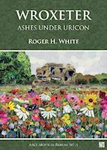 Wroxeter: Ashes under Uricon
