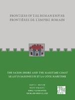 Frontiers of the Roman Empire: The Saxon Shore and the Maritime Coast