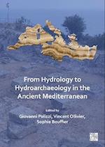 From Hydrology to Hydroarchaeology in the Ancient Mediterranean