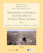 Revealing Cultural Landscapes in North-West Arabia