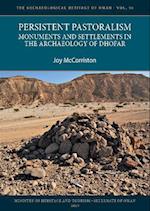 Persistent Pastoralism: Monuments and Settlements in the Archaeology of Dhofar