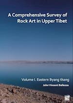 A Comprehensive Survey of Rock Art in Upper Tibet