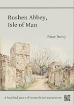 Rushen Abbey, Isle of Man
