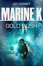 Marine K SBS: Gold Rush