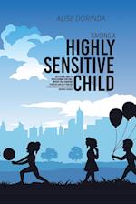 Raising  A Highly Sensitive Child