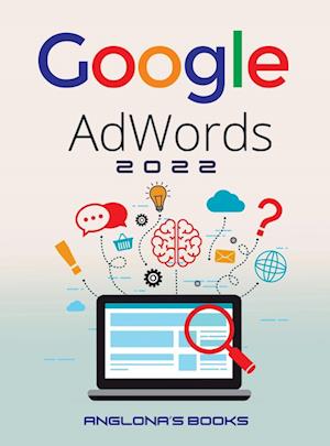 GOOGLE ADWORDS 2022