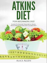 ATKINS DIET FOR BEGINNERS 2021
