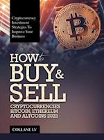 HOW TO BUY & SELL CRYPTOCURRENCIES BITCOIN, ETHEREUM AND ALTCOINS 2022